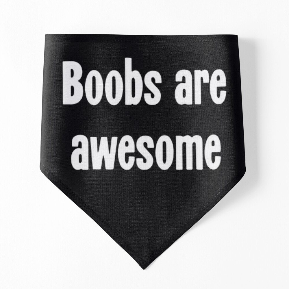 Boobs Are Awesome