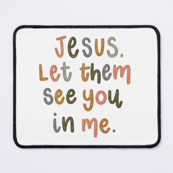 Item preview, Jesus, Let Them See You in Me designed and sold by CCalligraphyCo.
