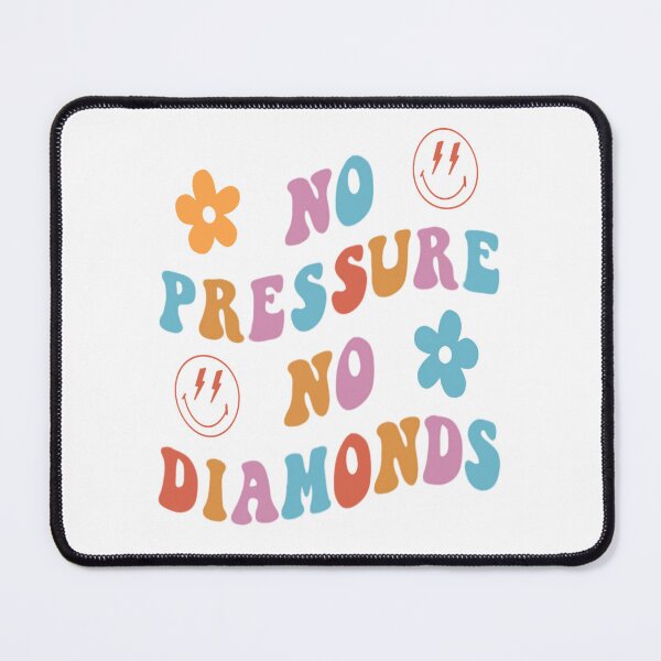 Item preview, No pressure no diamonds designed and sold by EvaGracesArt.