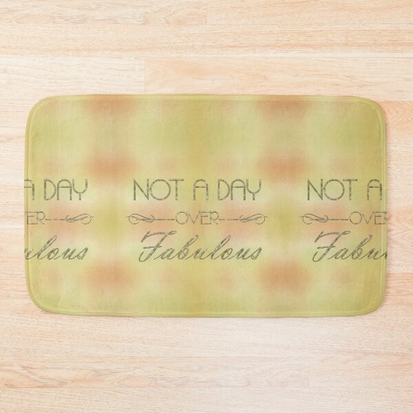 Item preview, Not A Day Over Fabulous - Gold on background designed and sold by JadeRyder.