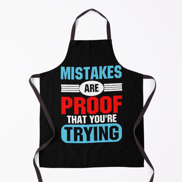Item preview, Mistakes Are Proof That You're Trying designed and sold by superone8.