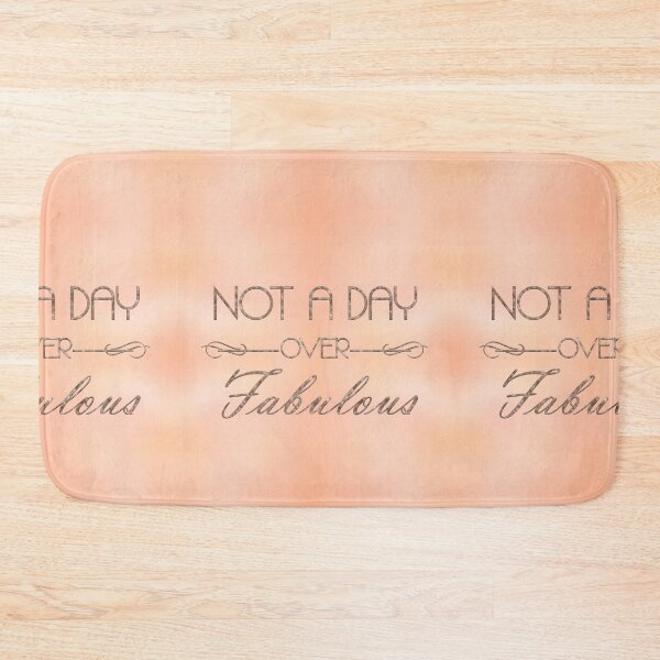 Item preview, Not A Day Over Fabulous - Rose Gold on background designed and sold by JadeRyder.