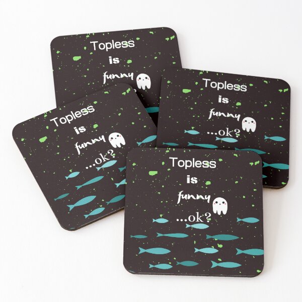 Item preview, Topless is funny designed and sold by JJ Sokol.
