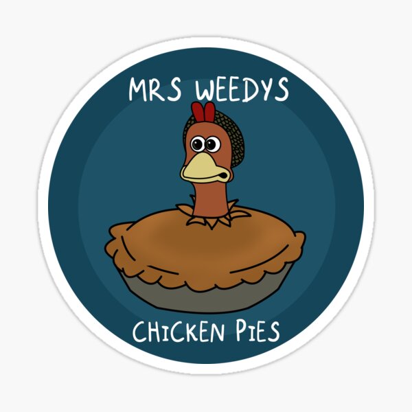 "Mrs weedys chicken pies chicken run" Sticker for Sale by thatpravdaguy