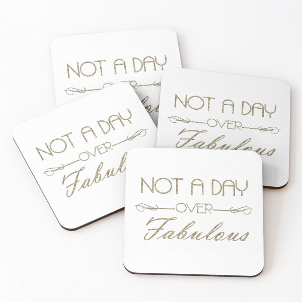 Item preview, Not A Day Over Fabulous - Gold on clear background designed and sold by JadeRyder.