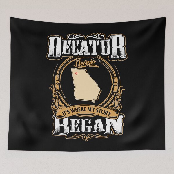 Item preview, Decatur Georgia It's Where My Story Began designed and sold by RichardxBen.