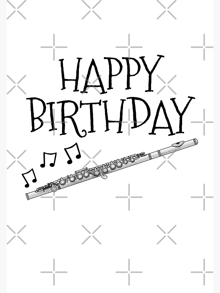 "Happy Birthday Flute Flutist Woodwind Musician" Poster for Sale by