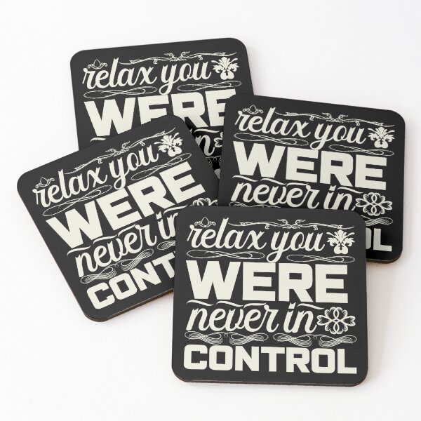 Item preview, Relax you were never in control designed and sold by pnkpopcorn.