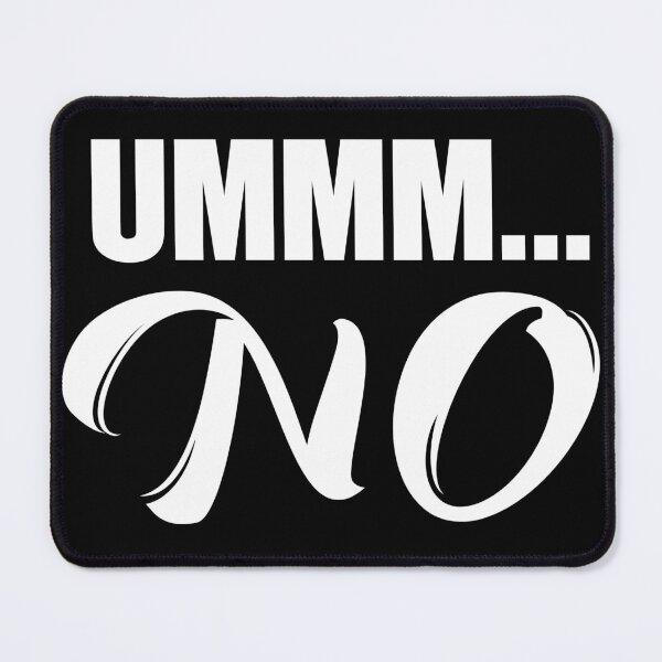 Item preview, Ummm no designed and sold by pnkpopcorn.