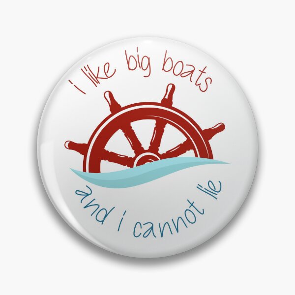 Item preview, I Like Big Boats And I Cannot Lie designed and sold by UrahGo.