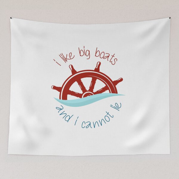 Item preview, I Like Big Boats And I Cannot Lie designed and sold by UrahGo.