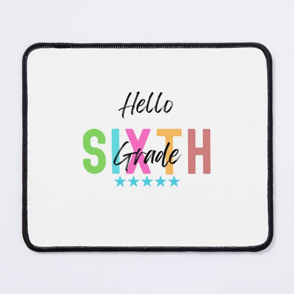 Item preview, Hello Sixth Grade designed and sold by Elatty.