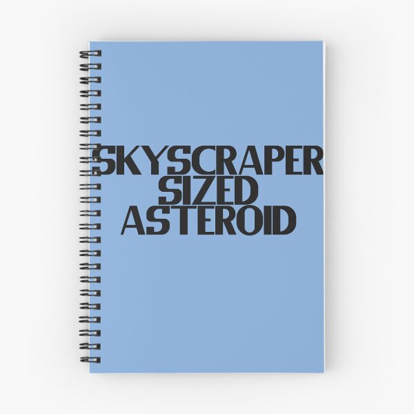 Item preview, Skyscraper Sized Asteroid - Bold Black Text designed and sold by Chubuter.