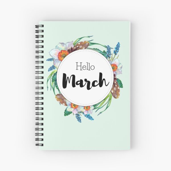 Hello March - monthly cover for planners, bullet journals Spiral Notebook