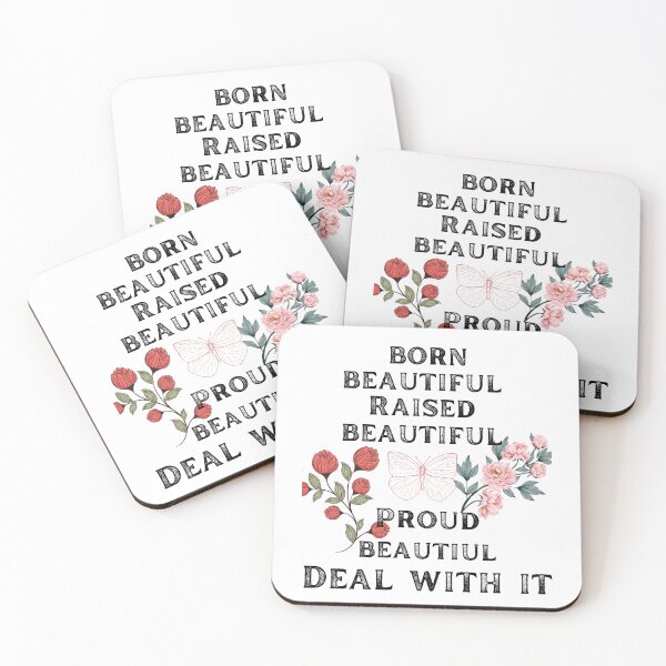 Item preview, Born beautiful raised beautiful proud beautiful deal with it designed and sold by movie-popcorn.