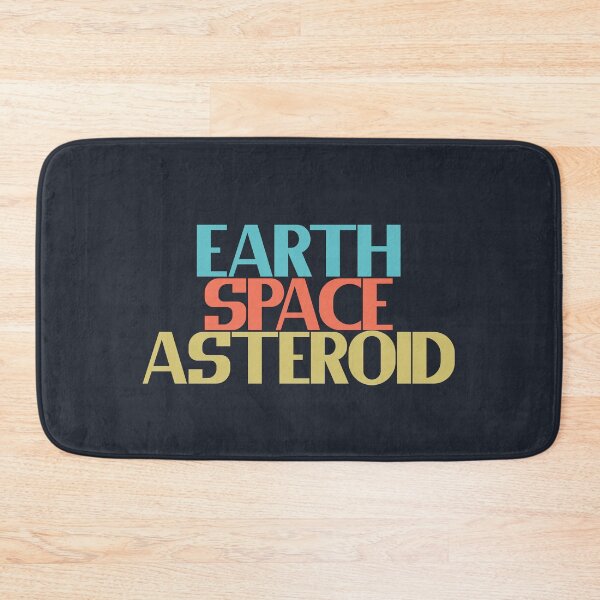 Item preview, Earth - Space - Asteroid - Bold Colorful Text designed and sold by Chubuter.