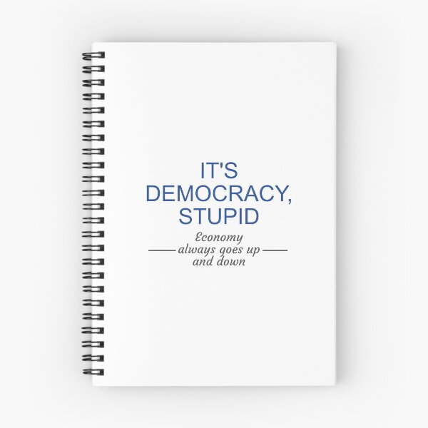 Item preview, It's Democracy, Stupid designed and sold by Politics-Corner.