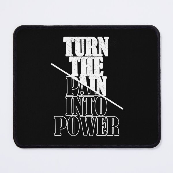Item preview, Turn the Pain Into Power designed and sold by AirisWindy5250.