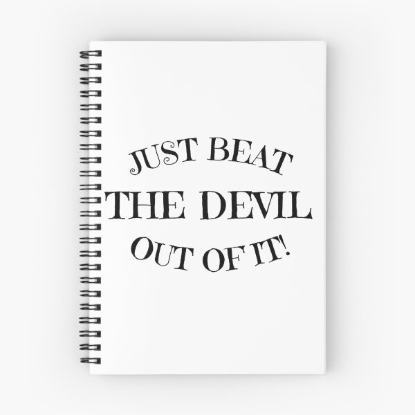 Item preview, Just Beat The Devil Out Of It designed and sold by ElHallabi.
