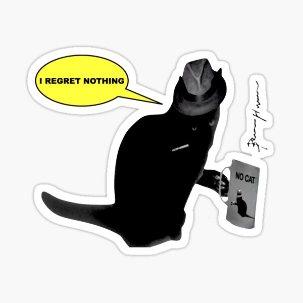 Rude Cat has No Regrets Sticker