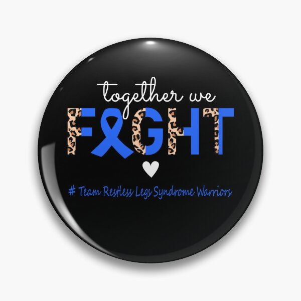 Item preview, Restless Legs Syndrome Awareness Together We Fight Team Restless Legs Syndrome Warriors designed and sold by whlrcheryl.
