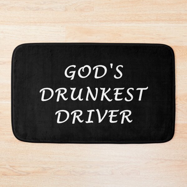 Item preview, God's Drunkest Driver designed and sold by timizar.