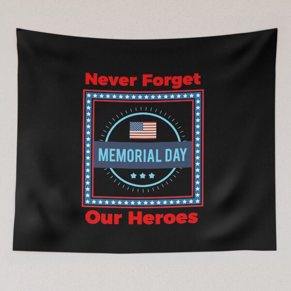 Item preview, Memorial Day Never Forget Our Heroes designed and sold by teewearstyle.