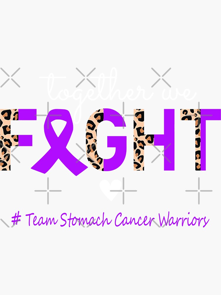 "Stomach Cancer Awareness Together We Fight Team Stomach Cancer