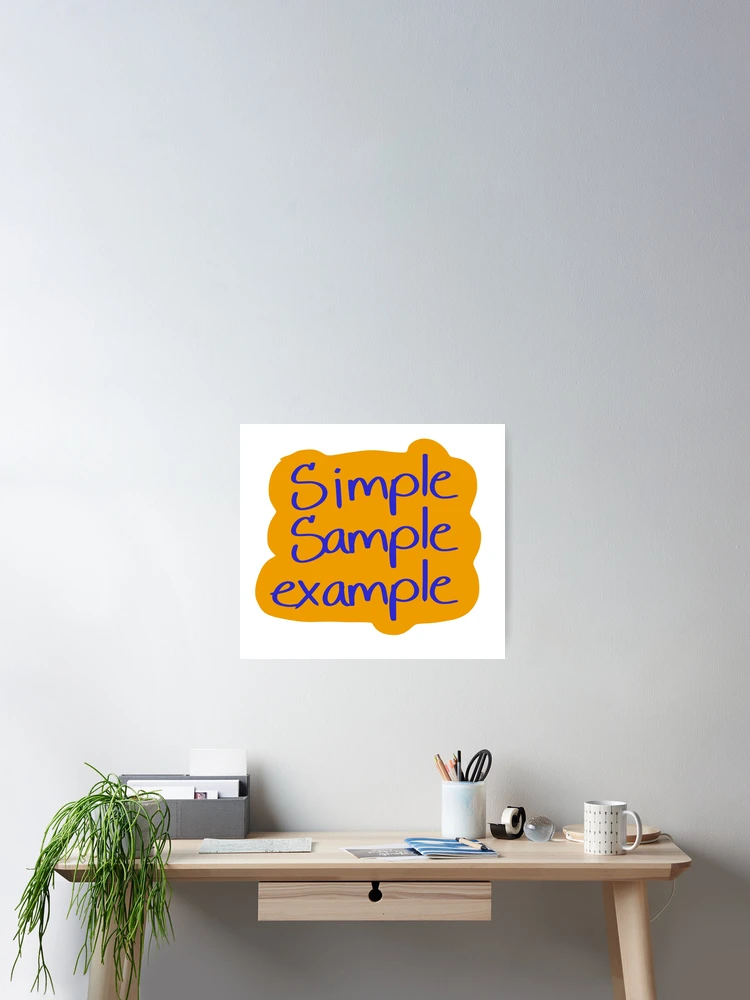 Thumbnail 2 of 3, Poster, Simple Sample Example in Orange designed and sold by SpaceQueenKee ⭐️⭐️⭐️⭐️⭐️.