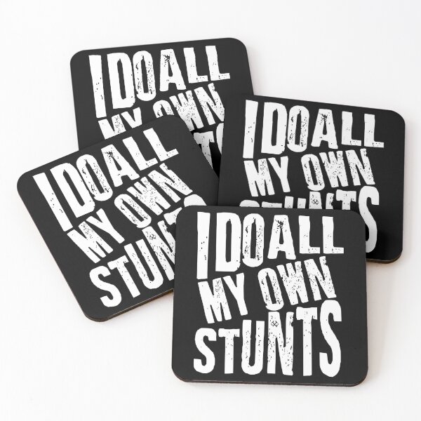 Item preview, I Do All My Own Stunts designed and sold by jeturnbill.