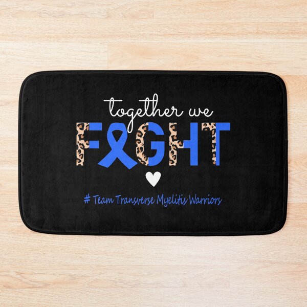 Item preview, Transverse Myelitis Awareness Together We Fight Team Transverse Myelitis Warriors designed and sold by whlrcheryl.