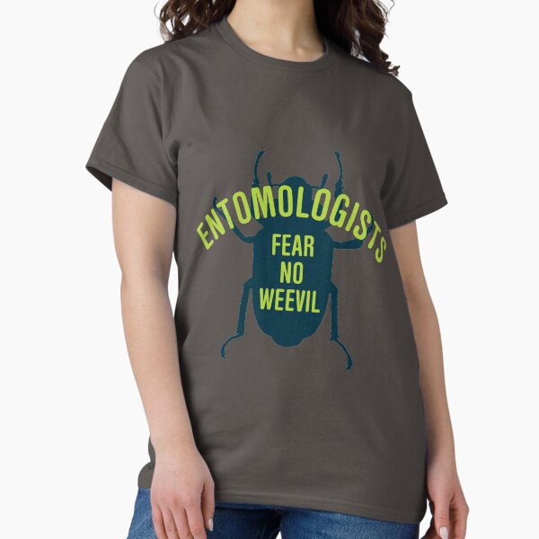 Item preview, Entomologists Fear No Weevil designed and sold by oddmatter.