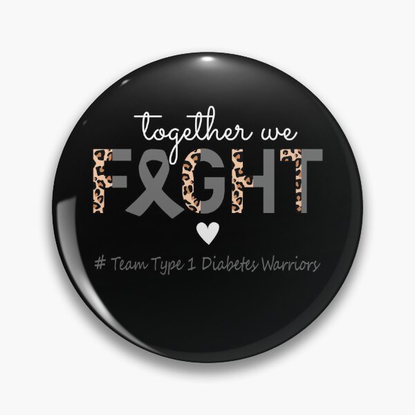 Item preview, Type 1 Diabetes Awareness Together We Fight Team Type 1 Diabetes Warriors designed and sold by whlrcheryl.