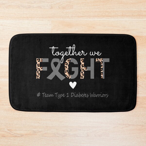 Item preview, Type 1 Diabetes Awareness Together We Fight Team Type 1 Diabetes Warriors designed and sold by whlrcheryl.