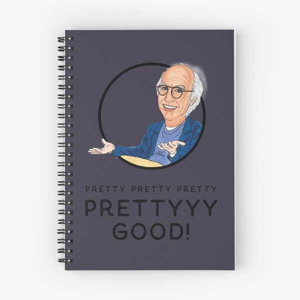 Item preview, Lover Gift Tv Larry David Curb Your Enthusiam Pretty Pretty Pretty Good designed and sold by GunterSchutz.
