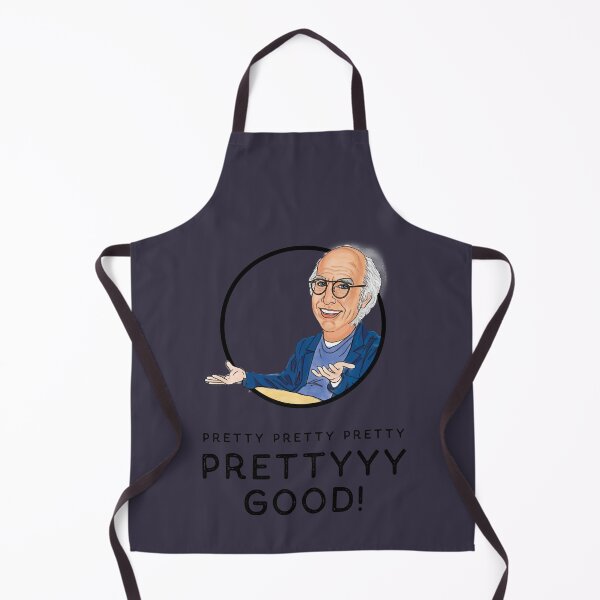 Item preview, Lover Gift Tv Larry David Curb Your Enthusiam Pretty Pretty Pretty Good designed and sold by GunterSchutz.