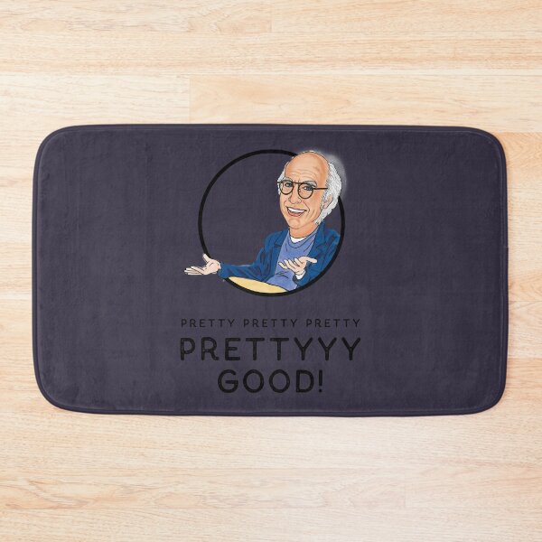 Item preview, Lover Gift Tv Larry David Curb Your Enthusiam Pretty Pretty Pretty Good designed and sold by GunterSchutz.