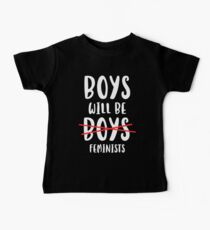 Boys Will Be Feminists Baby T-Shirt