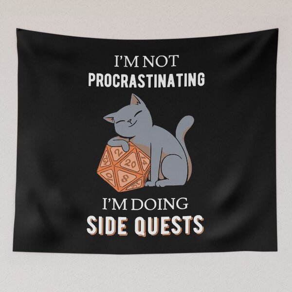 Item preview, Im Not Procrastinating Im Doing Side Quests III  designed and sold by margieu2lwen.