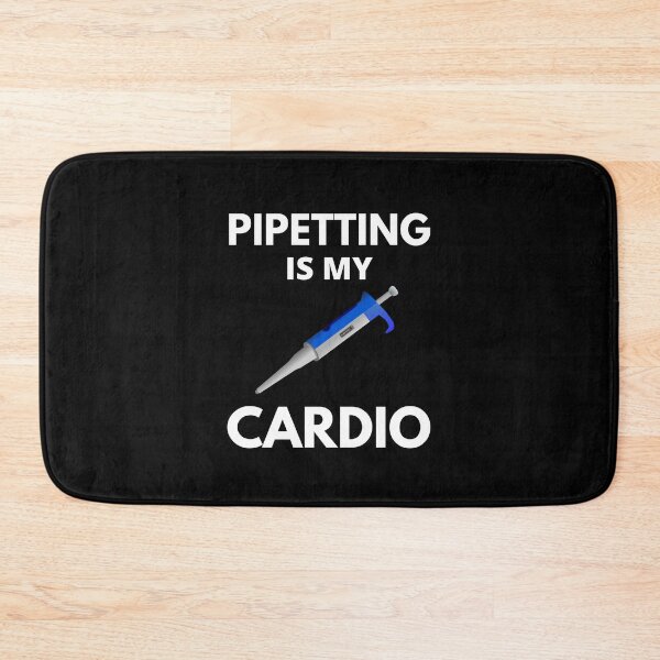 Item preview, Pipetting Is My Cardio - Microbiology, Molecular Biology, Neuroscience, Chemistry Humor, Science Humor designed and sold by jadedscientist.