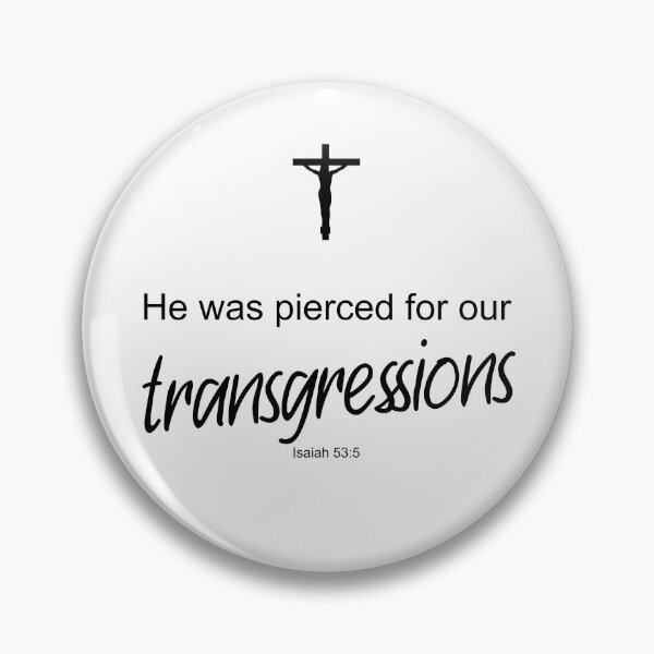 Item preview, He was pierced for our transgressions - Isaiah 53:5 designed and sold by aheartforgod.