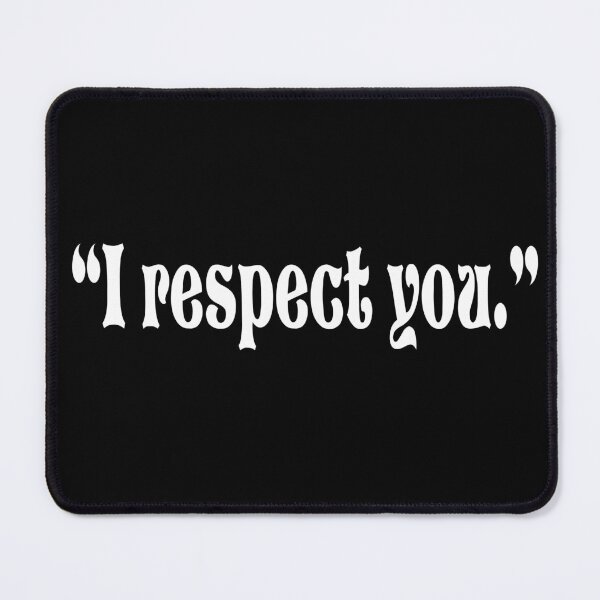 Artikelvorschau, Ich respektiere dich, Liebeszitate für Paare entworfen und verkauft von CHOOSEYOURS SHOP.