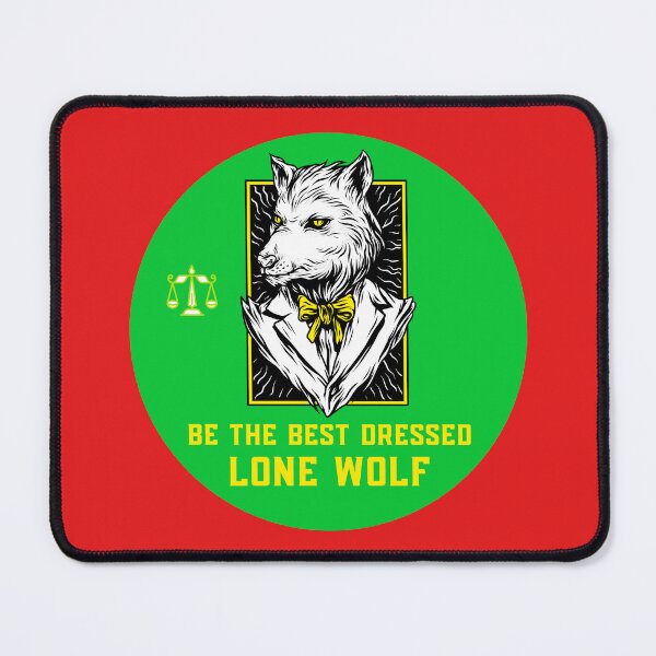 Item preview, Be The Best Dressed Lone Wolf designed and sold by MottoDigging.
