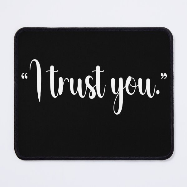 Item preview, I trust you  ,love quotes for couples designed and sold by CHOOSEYOURS SHOP.