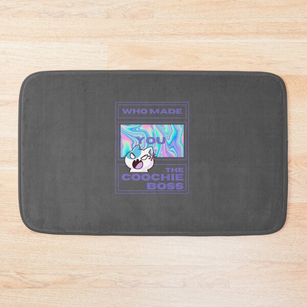 Item preview, Who made you the coochie boss       designed and sold by KaithyMaestas.