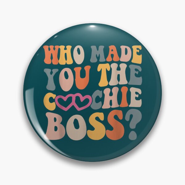 Item preview, Who Made You The Coochie Boss                         designed and sold by KaithyMaestas.