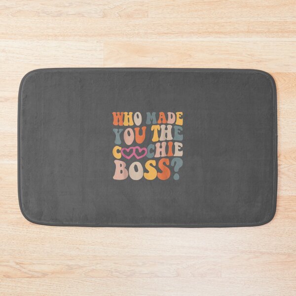 Item preview, Who Made You The Coochie Boss                         designed and sold by KaithyMaestas.