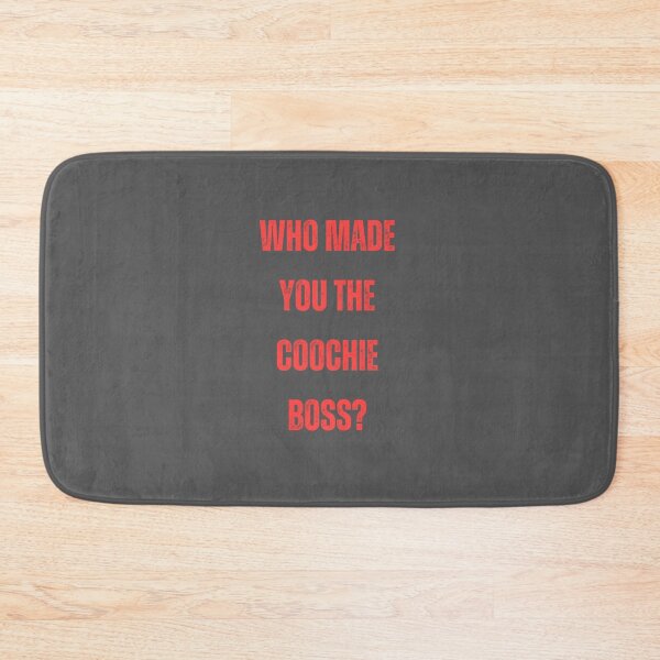 Item preview, Who Made You The Coochie Boss Coral Print   designed and sold by KaithyMaestas.