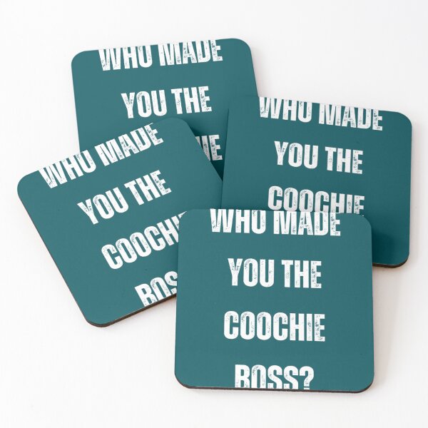 Item preview, Who Made You The Coochie Boss White Print   designed and sold by KaithyMaestas.