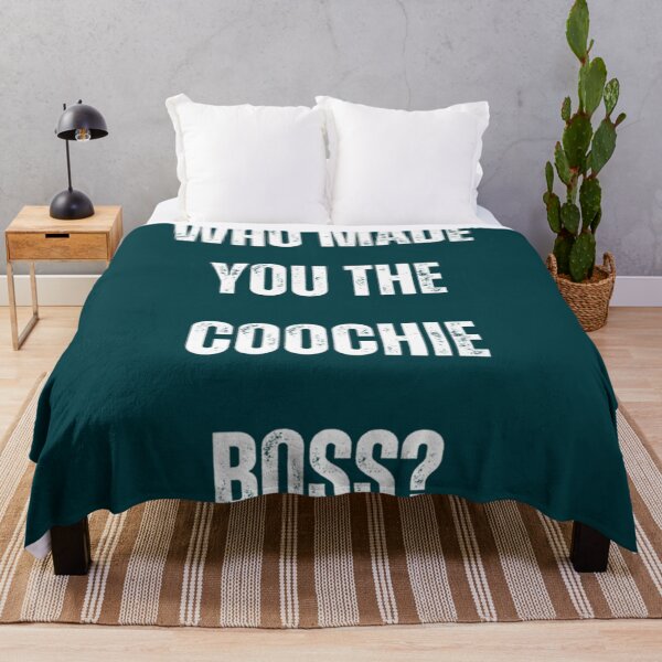 Item preview, Who Made You The Coochie Boss White Print   designed and sold by KaithyMaestas.